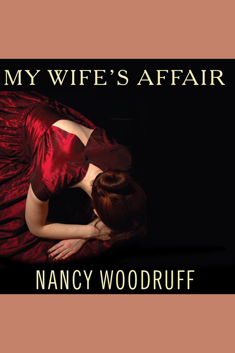 My Wifes Affair by Nancy Woodruff