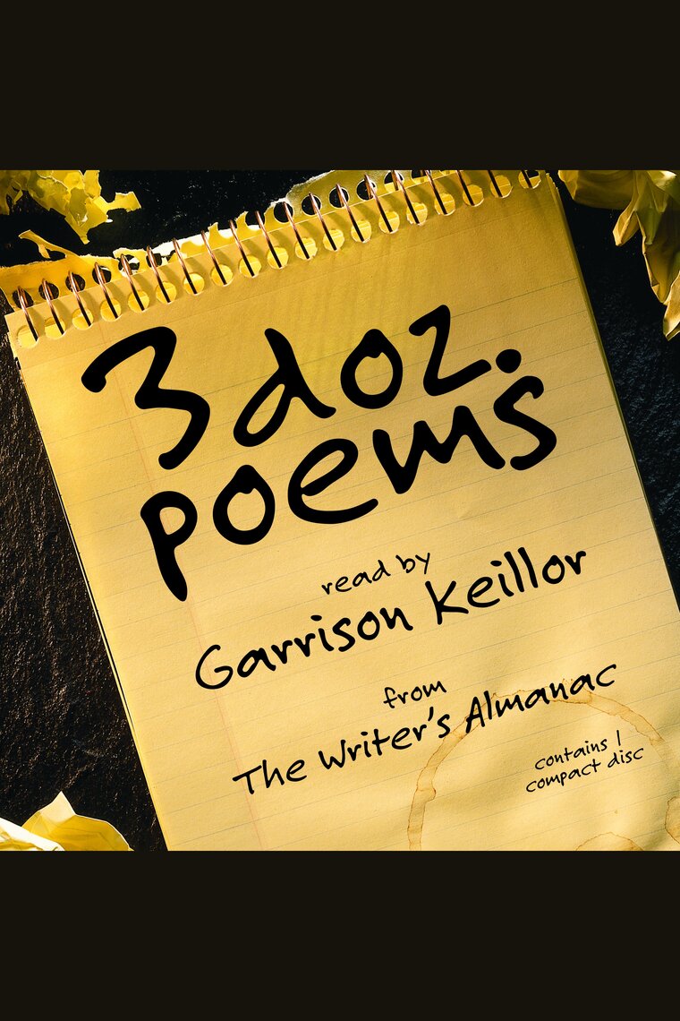 3 Dozen Poems by Writer's Almanac and Garrison Keillor Listen Online