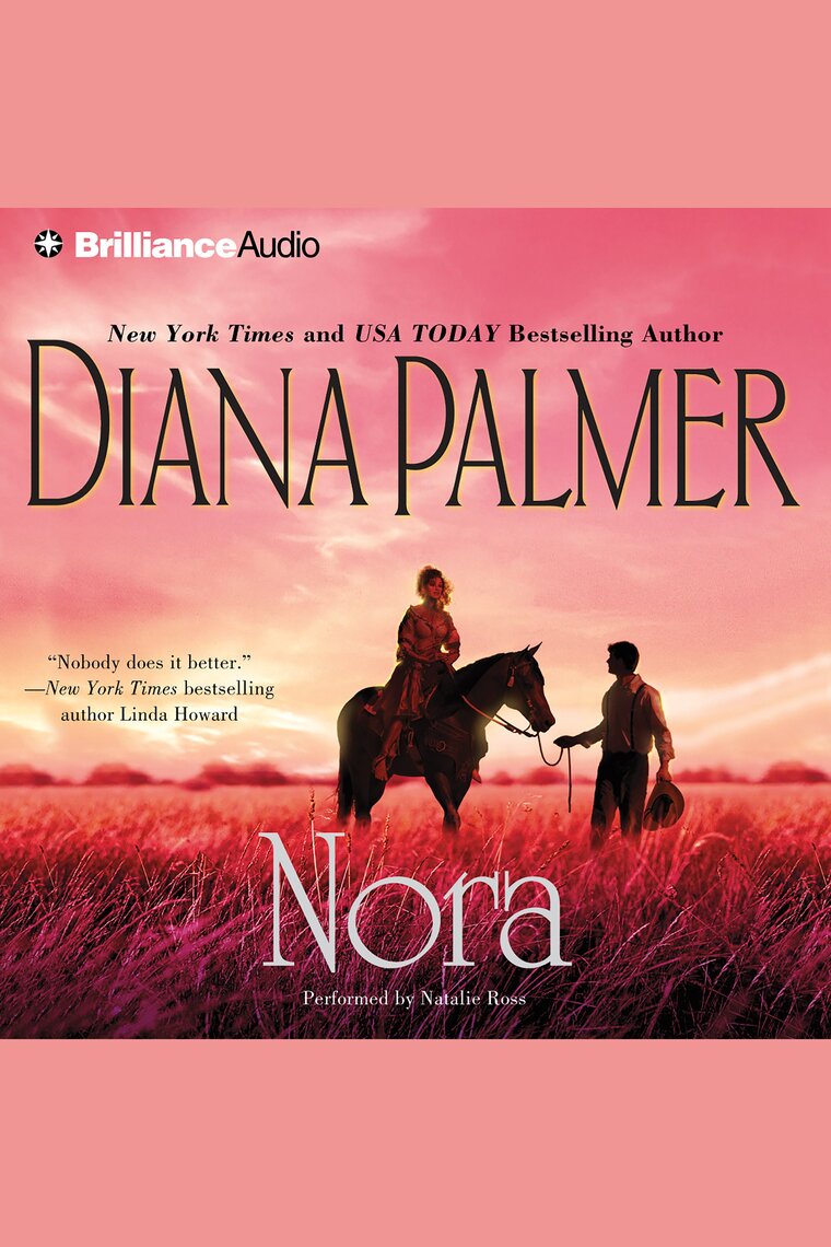 Saving Nora Full Audiobook Free Listen to Nora Audiobook by Diana Palmer and Natalie Ross | Free 30-day