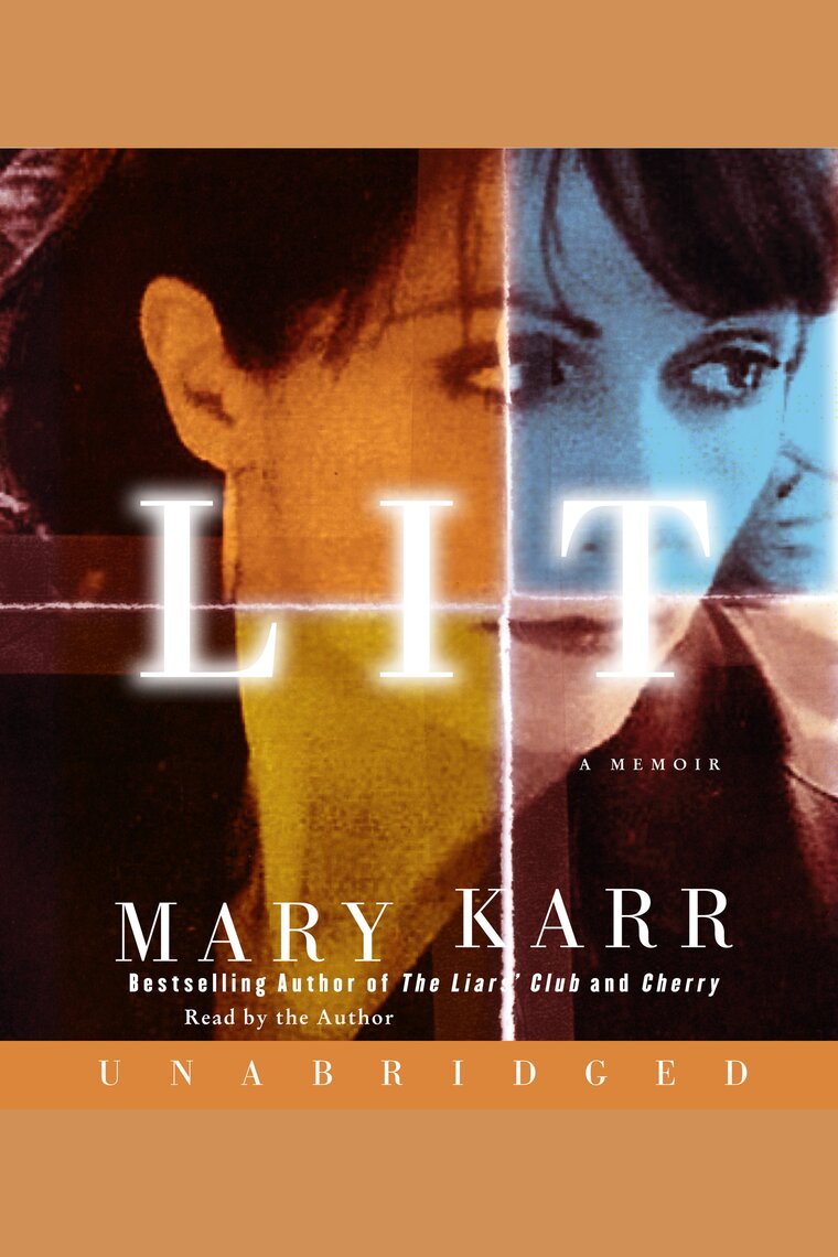Listen to Lit Audiobook by Mary Karr