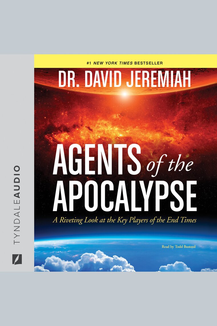 Agents of the Apocalypse by David Jeremiah and Todd Busteed - Audiobook