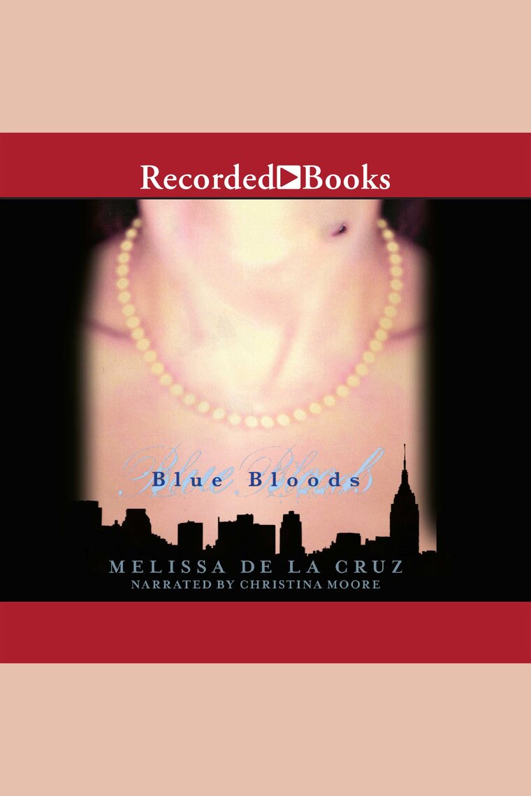 Blue Bloods by Melissa de la Cruz and Christina Moore
