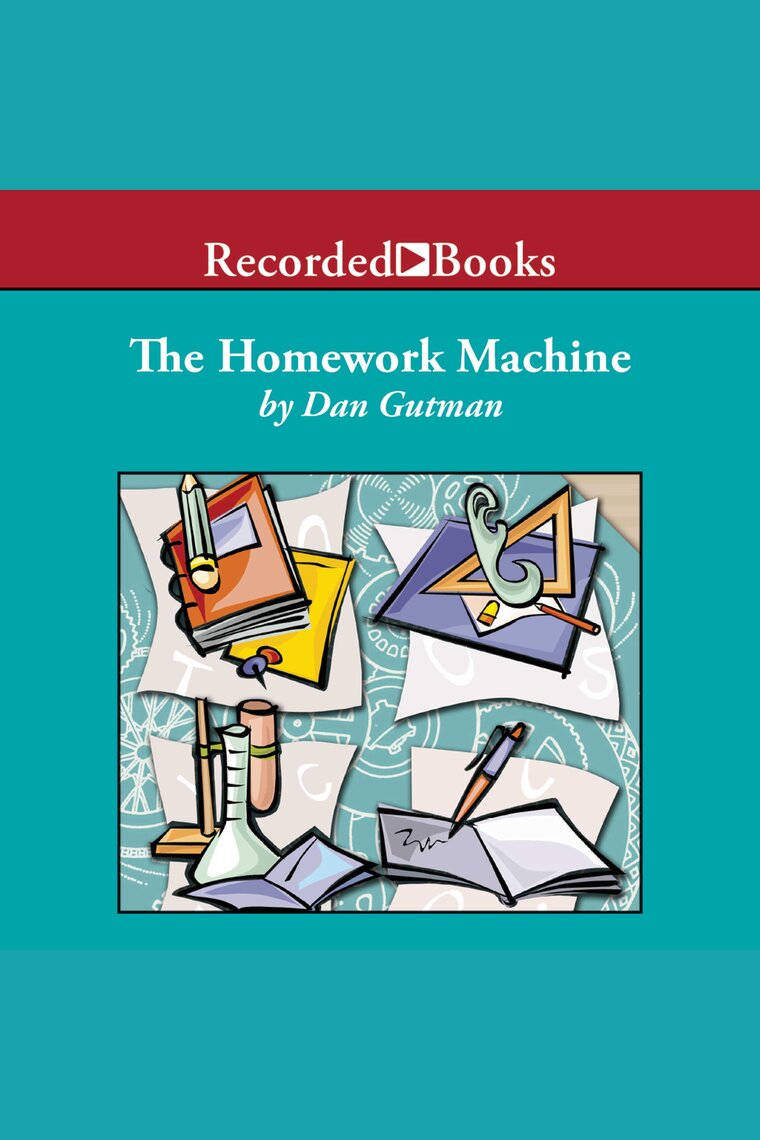 Listen to The Homework Machine Audiobook by Dan Gutman