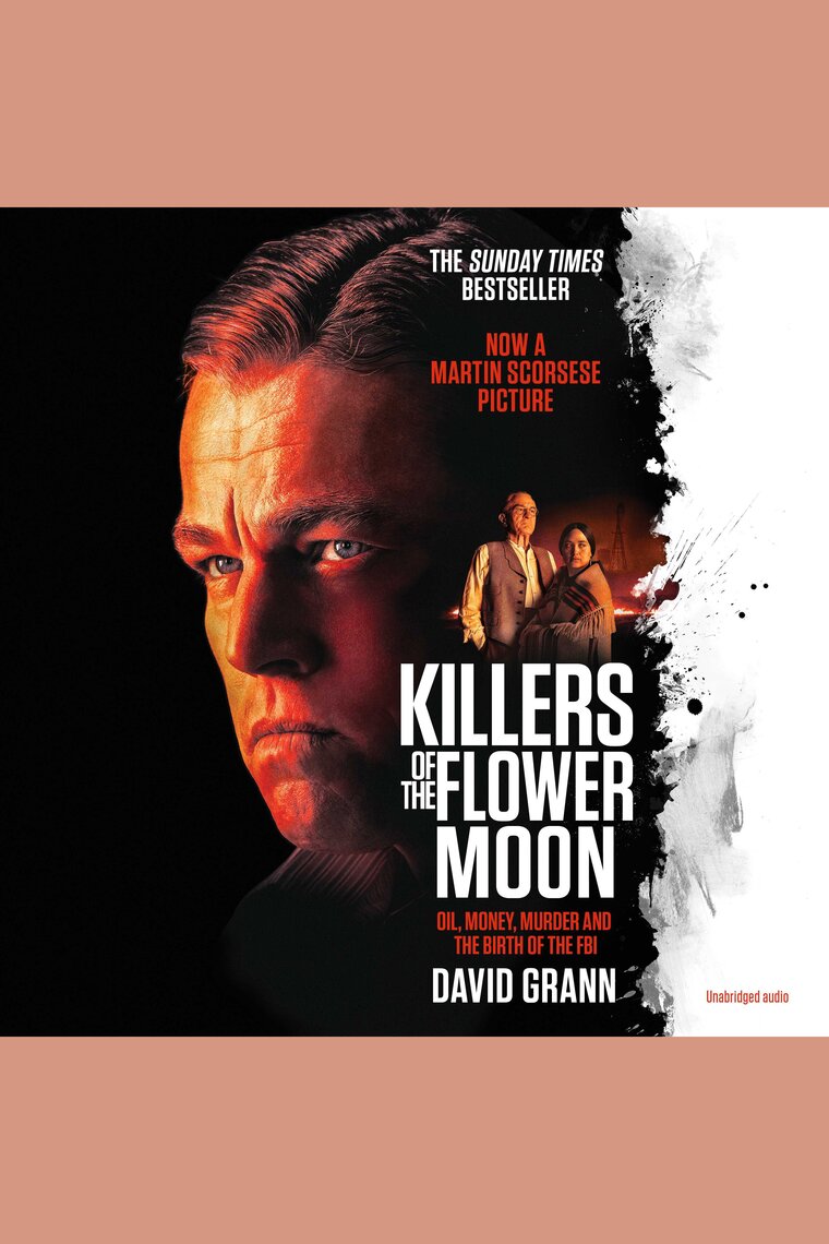 Listen to Killers of the Flower Moon Audiobook by David Grann