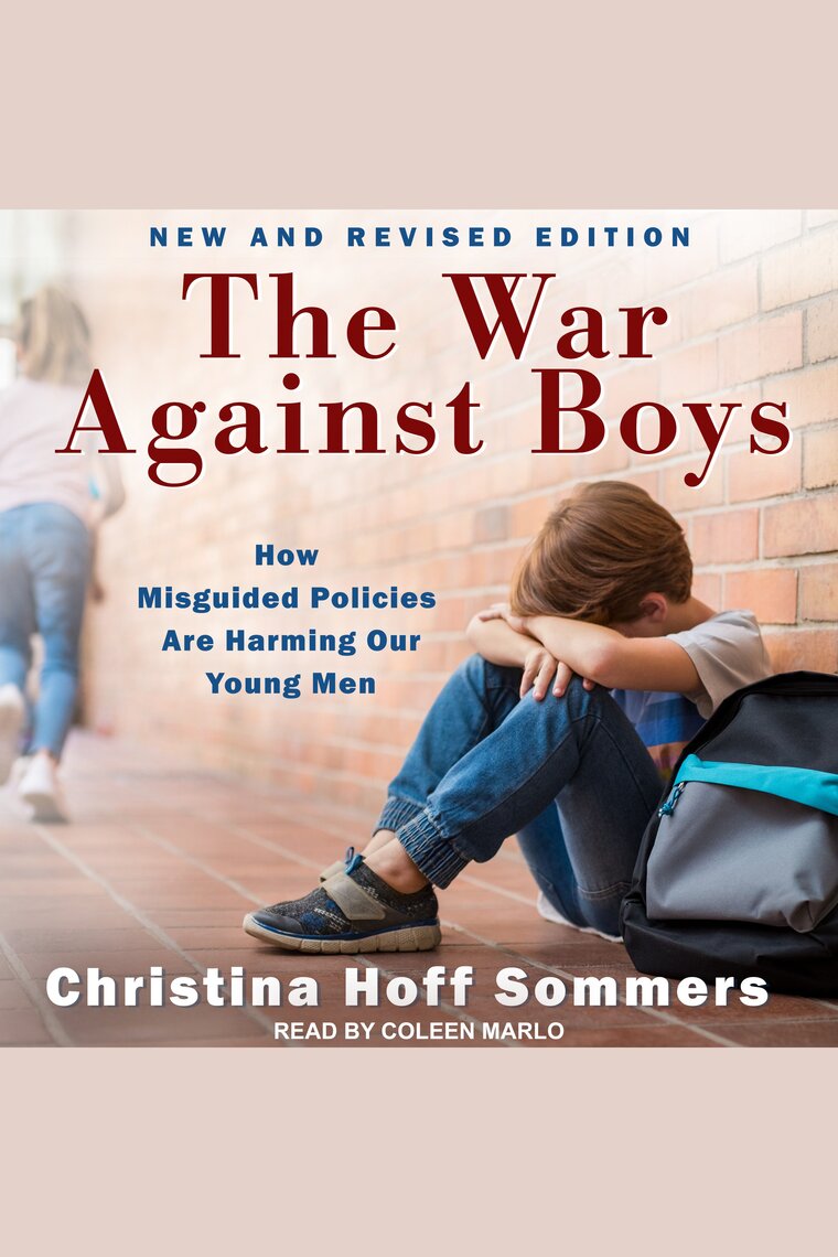 The War Against Boys by Christina Hoff Sommers and Coleen Marlo