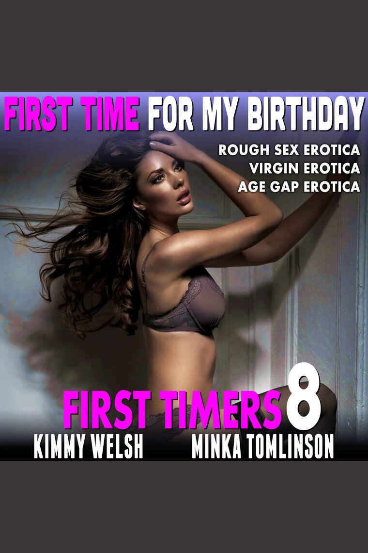 First Time for My Birthday by Kimmy Welsh