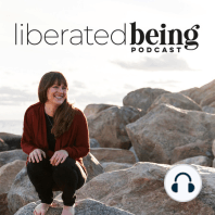Ep 61: How Liberated Body Changed Me with Brooke Thomas