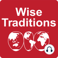 80: Wise Traditions for really busy people
