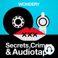 Introducing Secrets, Crimes & Audiotape