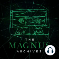 MAG 0.1 The Magnus Archives – Seed