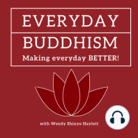 Everyday Buddhism 27 - Right Mindfulness and Meditation