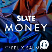 Slate Money: Ben Bernanke's Big Payday