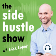 309: Side Hustle Coaching: How Can I 10x My Current Business?