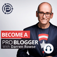 270: How One Blogger Changed Her Life by Starting a Blog