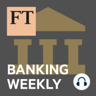 Fading global consensus on bank rules, change at Goldman Sachs and Lloyds Bank's credit card gamble