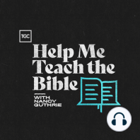 Help Me Teach the Bible Live: Don Carson on Teaching the Bible as One Book