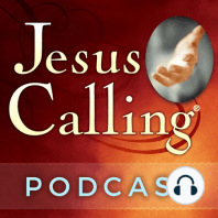 [Jesus Calling Video Story] Anxious For Nothing: Max Lucado