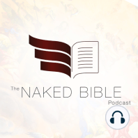 Naked Bible 263: Exodus 3 Part 3
