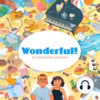 Wonderful! Ep. 11: Fraggle Food Chain