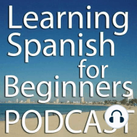 Learn 5 Important Verbs in Spanish (Podcast) – LSFB 009