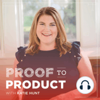 103 | Marketing our Rebrand with Katie Hunt, Proof to Product