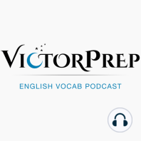 Episode 2: Always more GRE Vocab!