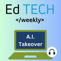 ETW - Episode 108 - Ed Tech Won't Make Teachers Obsolete