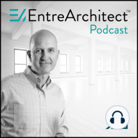 EA177: Daniel Robey – The Entrepreneur Architect Series [Podcast]