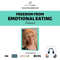 #21 Is Fear and Anxiety Behind Your Eating Problems - Stop Emotional Eating. Healthy Eating Podcast