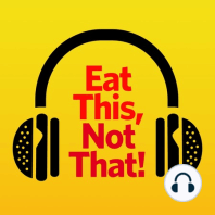 Eat This, Not That! Preview