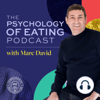 The Neuropsychology of Eating Interview with Dr. Srini Pillay