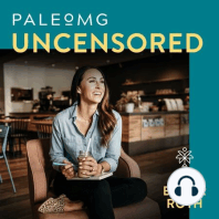 Eating Clean Long Term – Episode 126: PaleOMG Uncensored Podcast