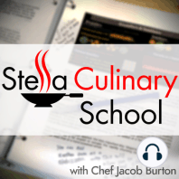 SCS 047 | Culinary Boot Camp Day Two - S is for Sauce Part 1