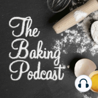 The Baking Podcast Ep18: Tortillas made with your own homemade butter!