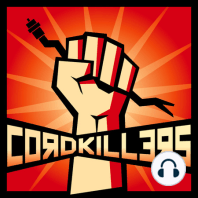 Cordkillers 258 – Hey, Real Quikster…
