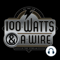 Episode 165: Upgrades • 100 Watts