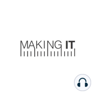 Making It #011: Making movies