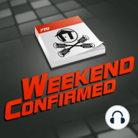 Weekend Confirmed - Ep. 185 - 10/04/2013