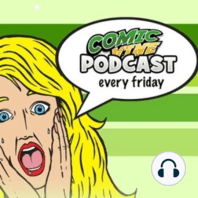 Comic Vine Weekly Podcast 7-18-16