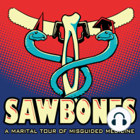 Sawbones: Yet More Weird Medical Answers