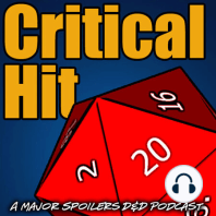 Critical Hit #412: Weird Western: If you don't know who the secret hag is, it is probably you (PF21)