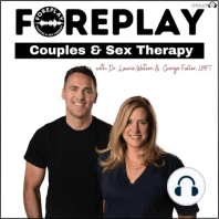 49: Foreplay Mailbag -- Recovering from Infidelity