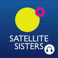 Satellite Sisters July 13, 2014: Happy Birthday Julie Dolan!
