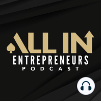 EPS 011 | What NOT To-Do After Attending A Real Estate Event! | All In Entrepreneurs Podcast