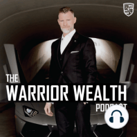If You Build It, They Will NOT Come...Until You Market | Warrior Wealth | Ep 003