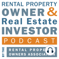 EP072 Who is Fighting Bad Laws that Hurt Real Estate Owners & Investors?  How the RPOA Fights For Your Rights with Clay Powell