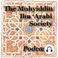 The Poetry of Ibn Arabi - Recitations from the Tarjuman al-Ashwaq