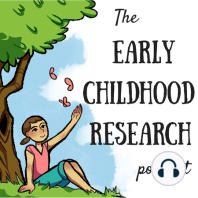 The Early Childhood Research Podcast: An Introduction #0