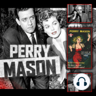 Perry Mason Podcast 44 The Missing Witness