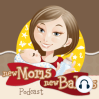 NMNB 1 - New Moms, New Babies Premier…Welcome!